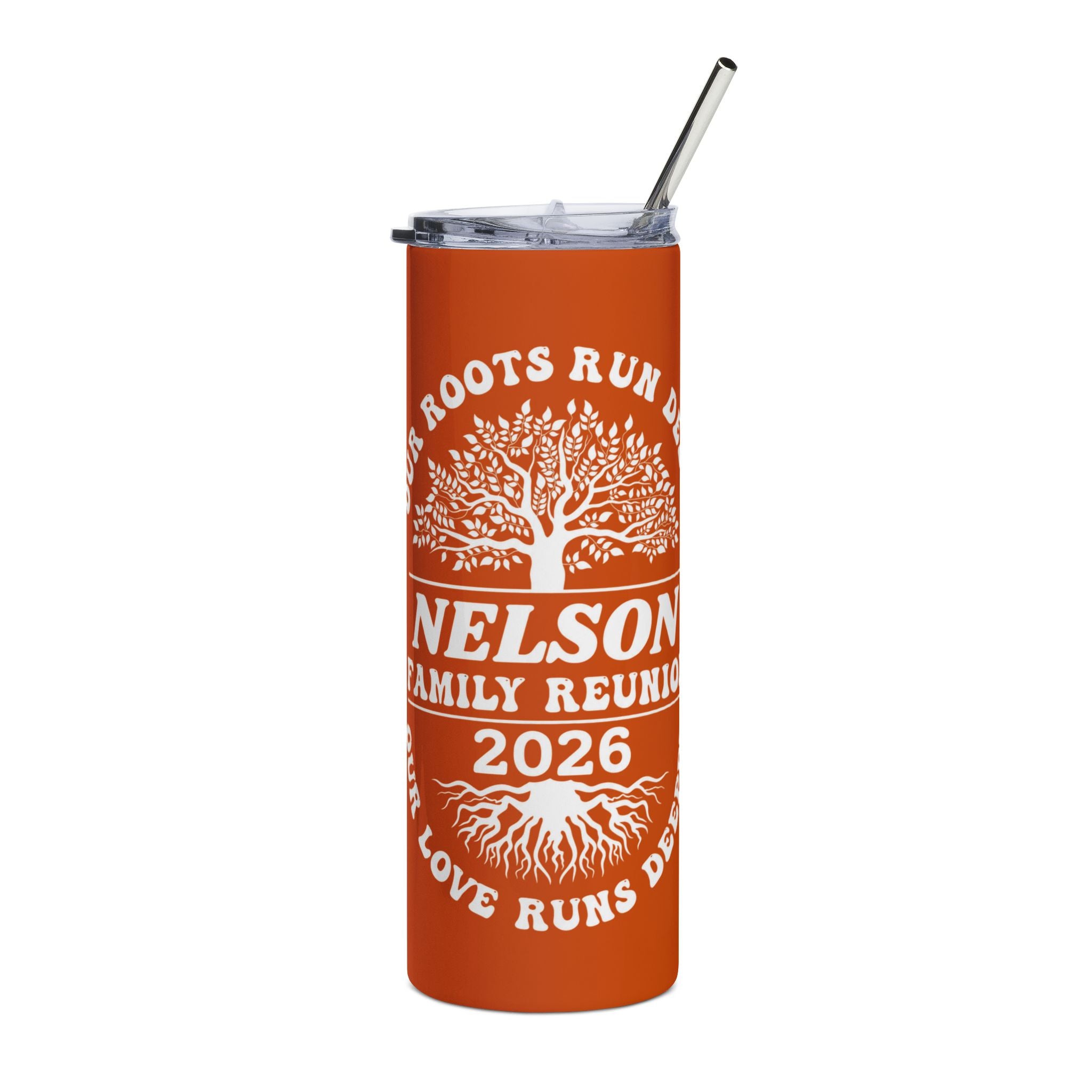 Family Reunion Tumbler — Nelson 2026 Roots Run Deep Stainless Steel 20oz